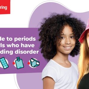 A guide to periods for girls who have a bleeding disorder