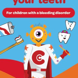 How to look after your teeth - For children with a bleeding disorder